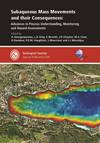 Subaqueous Mass Movements and Their Consequences: Advances in Process Understanding, Monitoring and Hazard Assessments